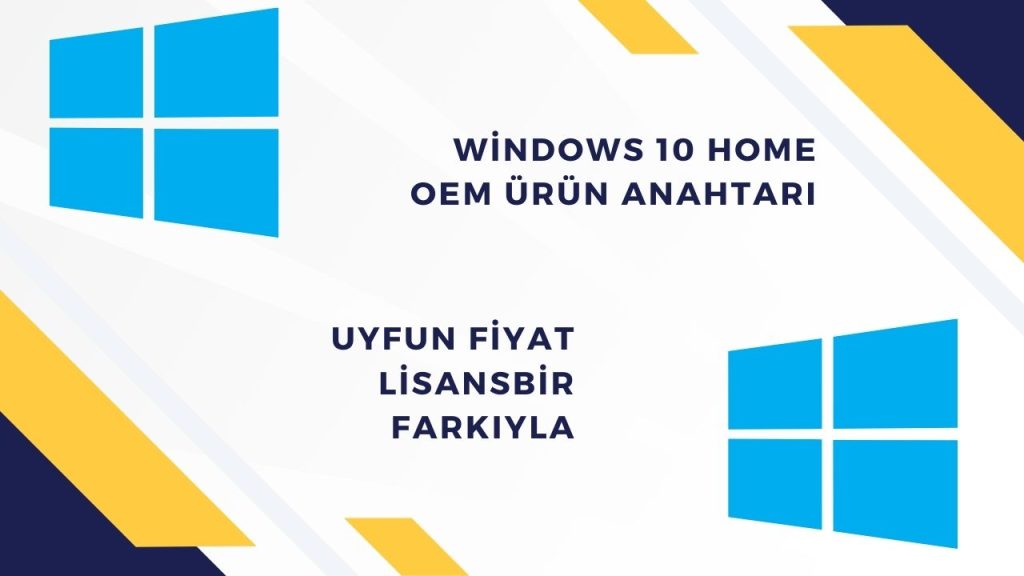 Windows 10 Home-OEM-OEM KEY-OEM KEY NEDİR
