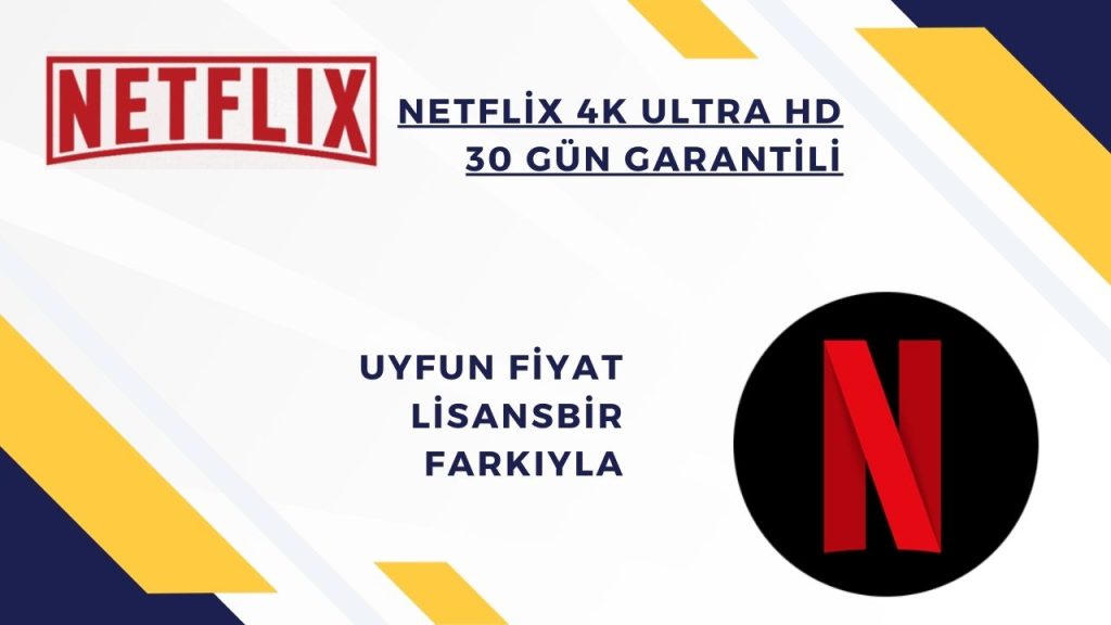 Netflix 4K-Ultra HD İzleme-Netflix 4K Kalite-Yüksek Çözünürlüklü İçerikler-4K UHD Diziler ve Filmler-En İyi Görüntü Kalitesi